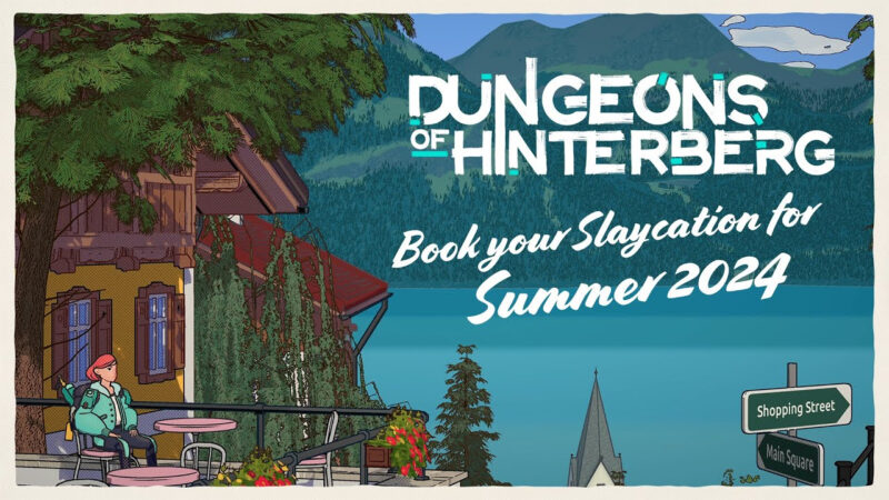 Le report de Dungeons of Hinterberg à l&rsquo;été