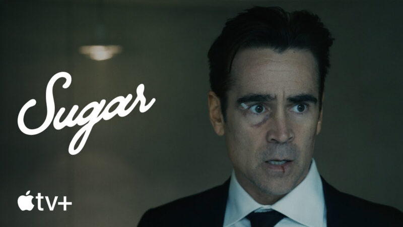 Sugar (Apple TV+), la série avec Colin Farrell : bande-annonce officielle dévoilée