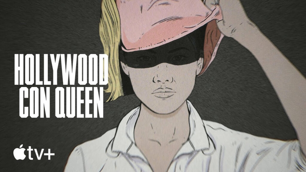 Hollywood et la Reine de l'Arnaque : le documentaire sur Apple TV+ Hollywood et la Reine de l'Arnaque : le documentaire sur Apple TV+