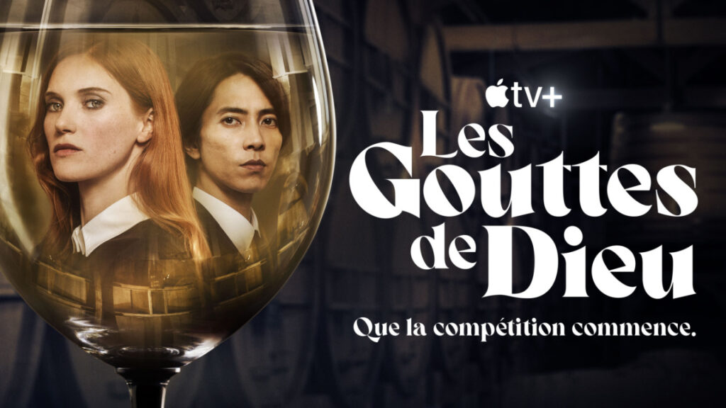 Les Gouttes de Dieu : la série Apple TV+ arrive sur France 2 Les Gouttes de Dieu : la série Apple TV+ arrive sur France 2