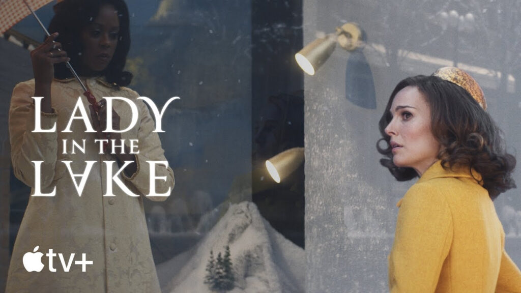 La voix du lac (Apple TV+) : bande-annonce pour la série avec Natalie Portman La voix du lac (Apple TV+) : bande-annonce pour la série avec Natalie Portman