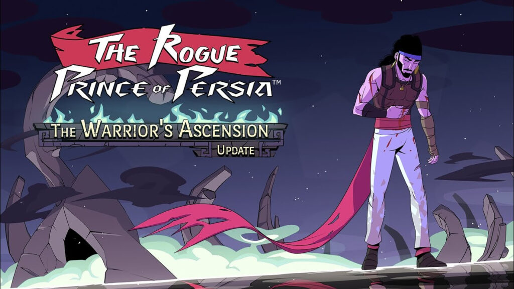 the rogue prince of persia dévoile sa mise à jour l'ascension du guerrier