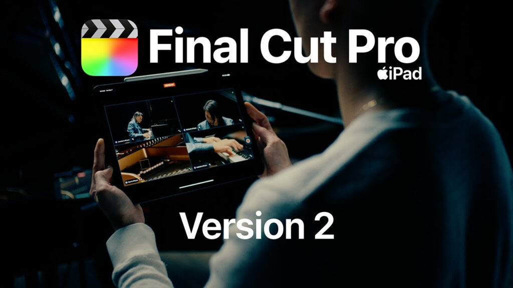 final cut pro se met en avant sur mac et ipad