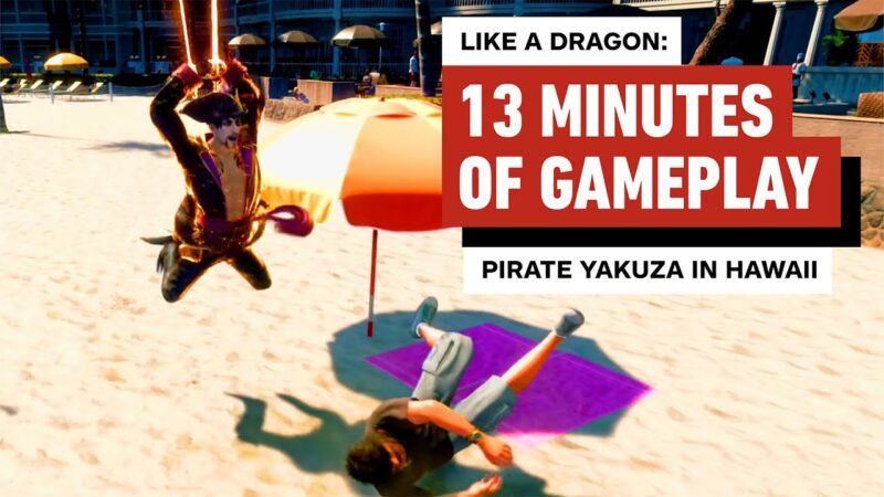 Like a dragon : pirate dévoile son gameplay à hawaii
