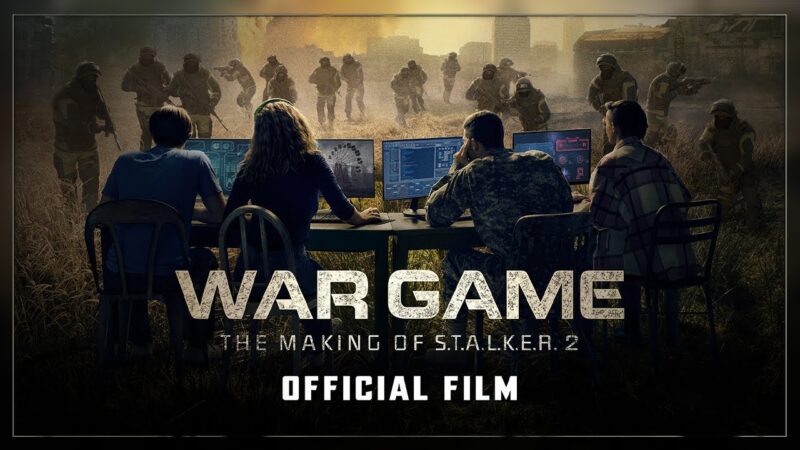 S.t.a.l.k.e.r. 2 : un documentaire sur son développement en temps de guerre