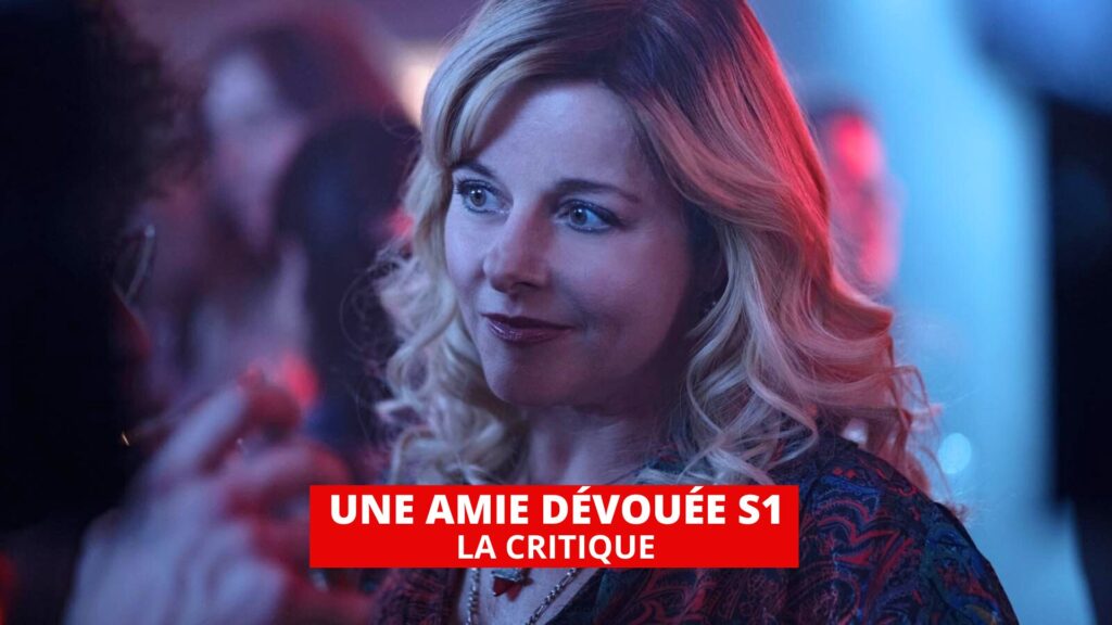 Laure calamy brille dans une amie dévouée