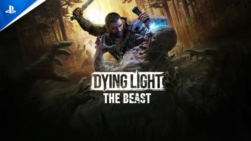 Dying light : the beast sortira été 2025