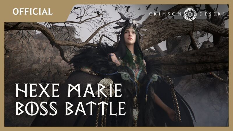 Nouveau gameplay pour crimson desert avec un affrontement contre hexe marie