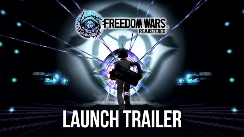 Sortie de freedom wars remastered avec toutes les améliorations