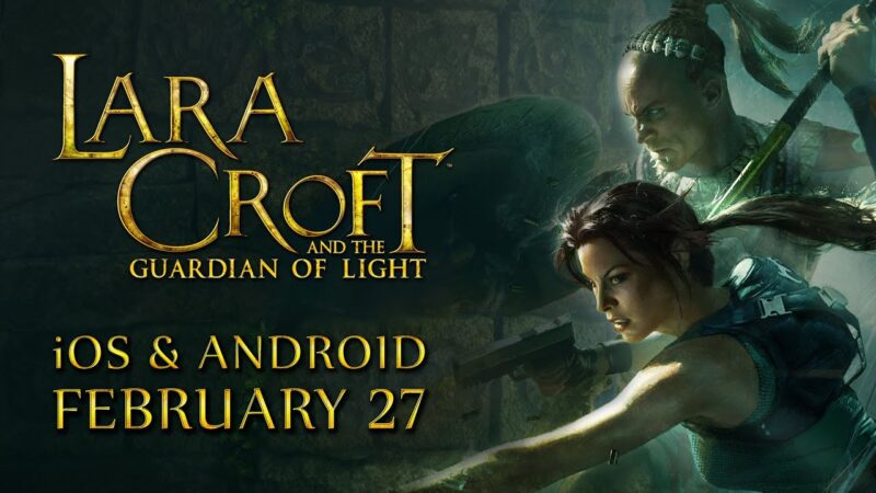 Lancement imminent de lara croft and the guardian of light sur ios