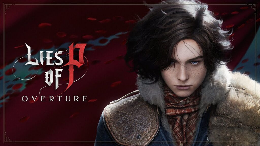 Lies of P : Overture, une extension intégrée au jeu de base