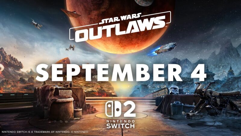 Star wars outlaws arrive sur switch 2 le 4 septembre