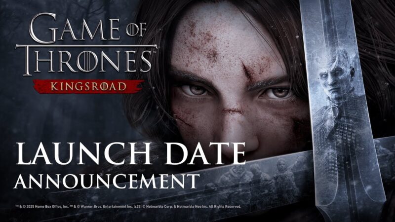 Lancement de game of thrones : kingsroad prévu pour mai 2025