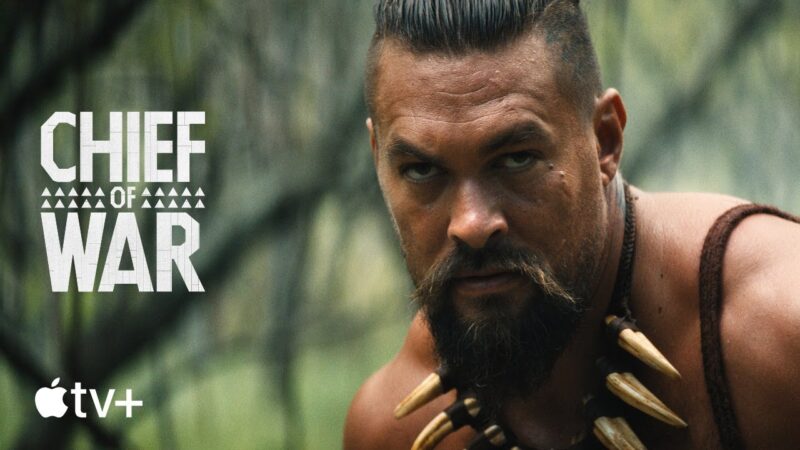 Chief of war : la série avec jason momoa arrive sur apple tv+