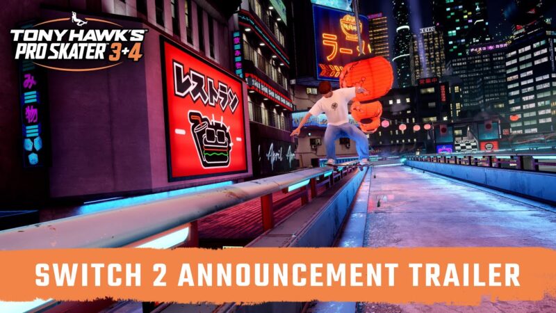 Tony hawk&rsquo;s pro skater 3+4 arrive le 11 juillet sur switch 2
