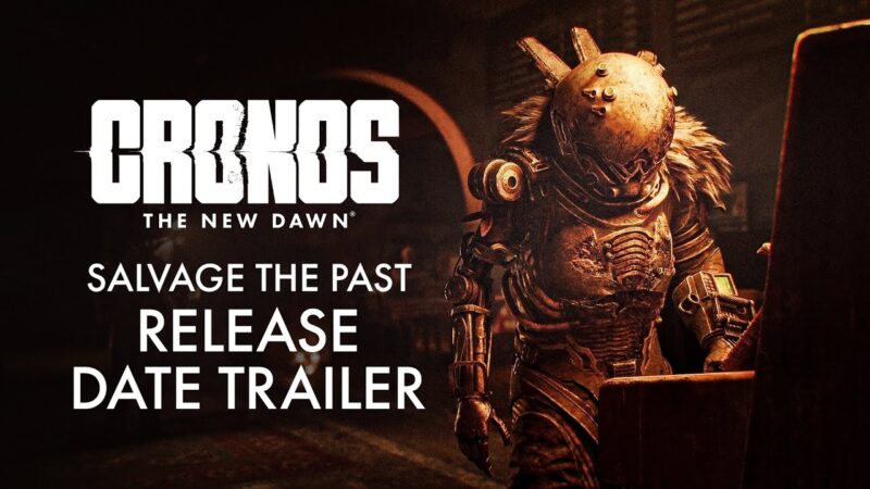 Cronos – the new dawn : date de sortie et versions confirmées
