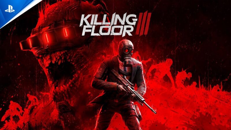 Killing floor iii arrive le 24 juillet sur pc et consoles
