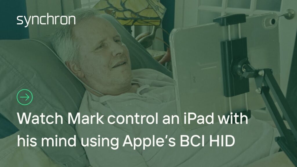 Un ipad contrôlé par la pensée grâce à apple et synchron Un ipad contrôlé par la pensée grâce à apple et synchron