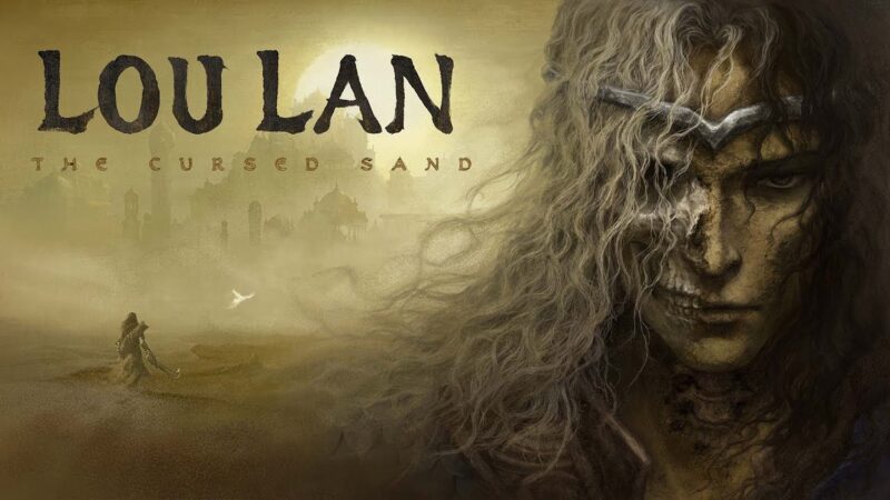 Loulan : the cursed sand se dévoile un an après son annonce