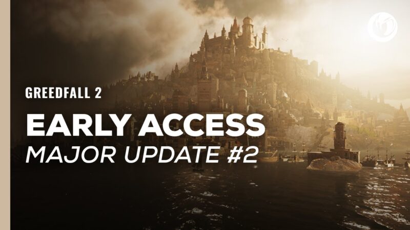 Greedfall ii reçoit une nouvelle mise à jour majeure