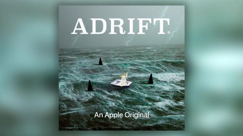Apple lance adrift, un podcast narratif captivant