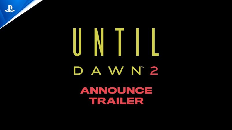 Until dawn 2 annoncé pour cette année