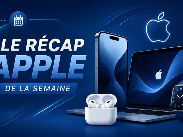 Récap apple : nouveautés d&rsquo;ios 27 et production des iphone 18 pro