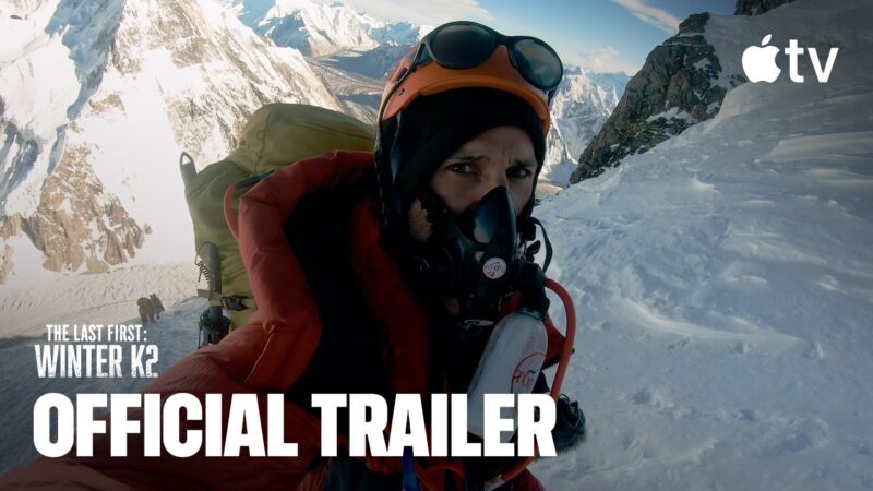 Apple tv dévoile the last first: winter k2, un documentaire sur l&rsquo;alpinisme extrême