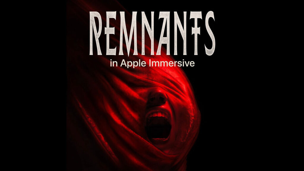 Remnants, le premier film d'horreur immersif sur l'apple vision pro Remnants, le premier film d'horreur immersif sur l'apple vision pro